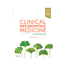 Clinical Naturopathic Medicine By Leah Hechtman 2e Clinical Naturopathic Medicine By Leah Hechtman 2e