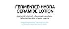 Fermented Hydra Ceramide Lotion () - 500g