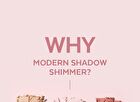 Modern Shadow NEW Shimmer - 6 Colors - #203 Super Shy