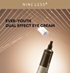 Nineless Ever-Youth Dual Effect Eye Cream - 20ml
