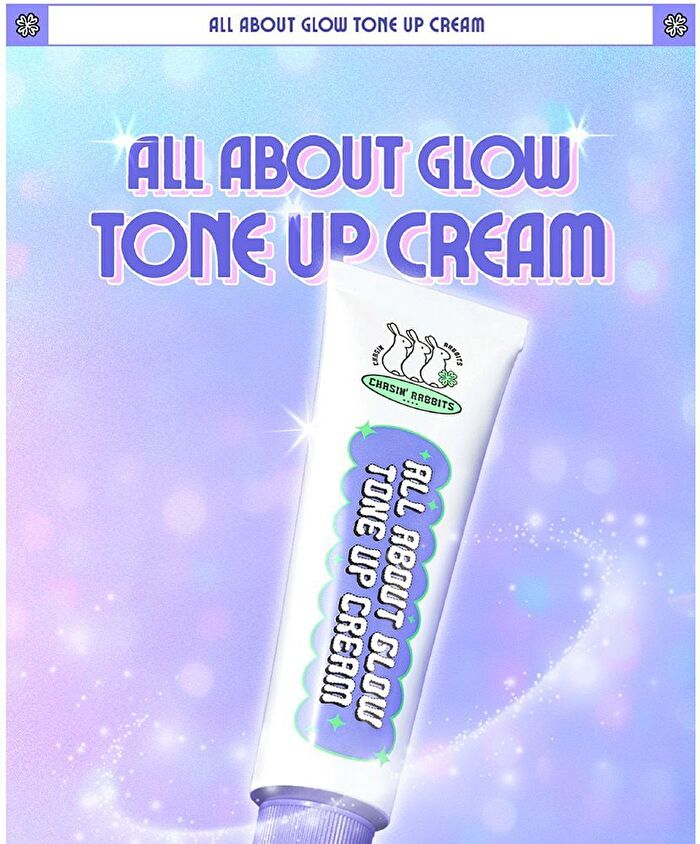Chasin\' Rabbits All About Glow Tone Up Cream Plus - 2026 Version - 50ml