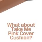 Take Me Pink Cover Cushion - 5 Colors - #21 Natural Beige