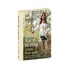 Supercharged Food Natures Way To Healing: A Long Covid Guide By Lee Holmes